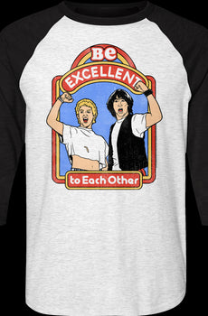 Be Excellent Bill and Ted's Excellent Adventure Raglan Baseball Shirt