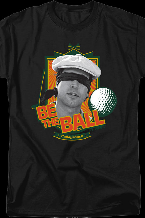 Be The Ball Caddyshack T-Shirtmain product image