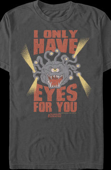 Beholder I Only Have Eyes For You Dungeons & Dragons T-Shirt