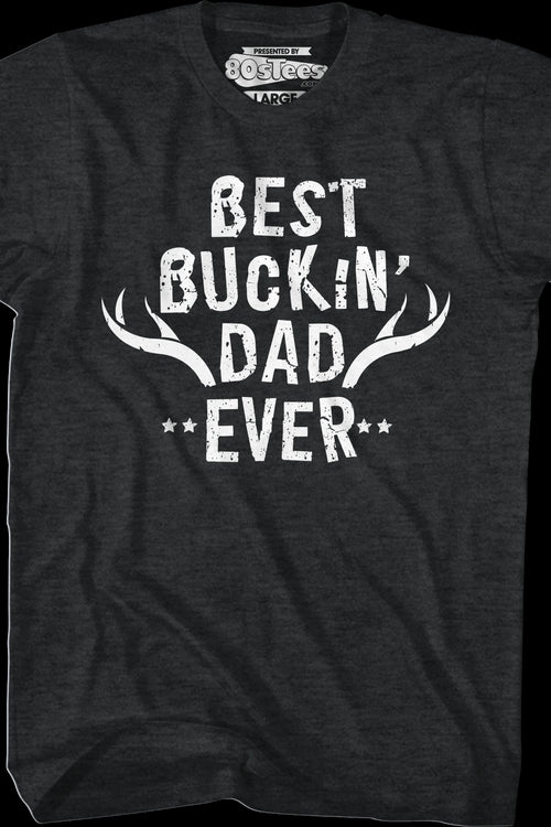 Best Buckin' Dad Ever T-Shirtmain product image