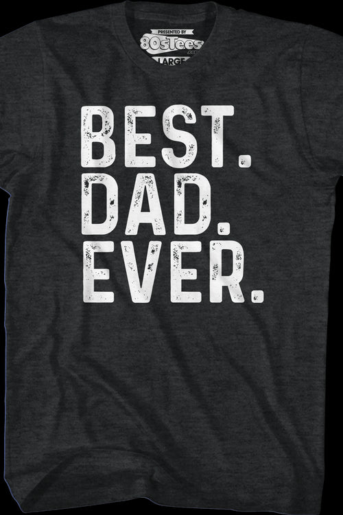 Best Dad Ever T-Shirtmain product image