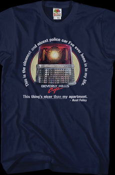 Cleanest and Nicest Police Car Beverly Hills Cop T-Shirt