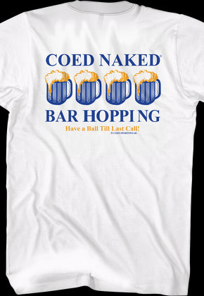 Bar Hopping Coed Naked T-Shirt