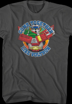 Come Together Like Voltron T-Shirt