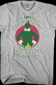 Cotton Headed Ninny Muggins Elf T-Shirt
