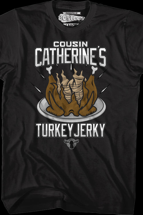 Cousin Catherine's Turkey Jerky Christmas Vacation T-Shirtmain product image