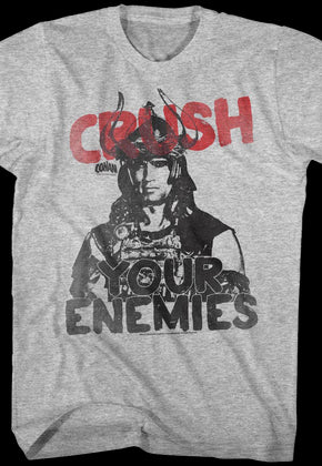 Crush Your Enemies Conan The Barbarian T-Shirt