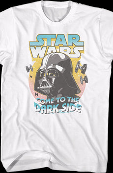 Darth Vader Come To The Dark Side Star Wars T-Shirt