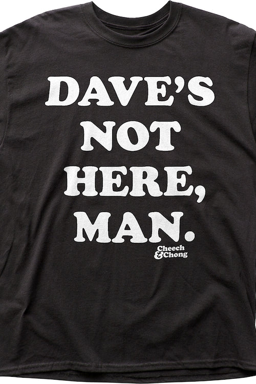 Impact Dave's Not Here Cheech and Chong T-Shirtmain product image