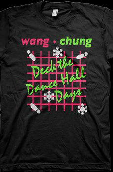 Deck the Dance Hall Days Wang Chung Christmas T-Shirt