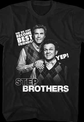 Did We Just Become Best Friends Step Brothers T-Shirt