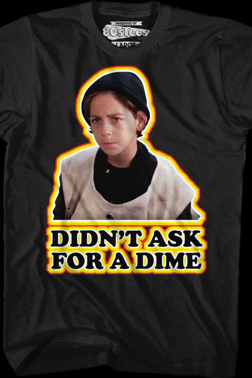 Didn't Ask For A Dime Better Off Dead T-Shirtmain product image
