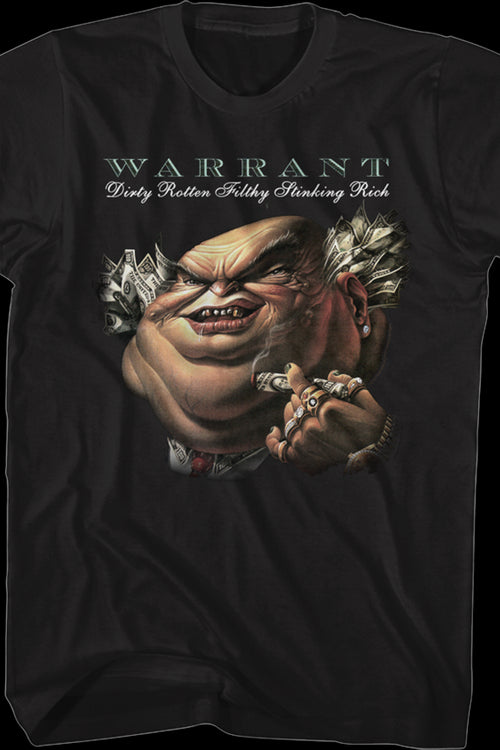 Dirty Rotten Filthy Stinking Rich Warrant T-Shirtmain product image