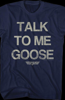 Distressed Talk To Me Goose Top Gun T-Shirt