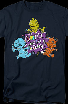 Don't Be A Baby Rugrats T-Shirt