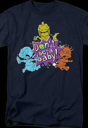 Don't Be A Baby Rugrats T-Shirt