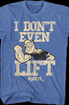 Don't Even Lift Popeye T-Shirt