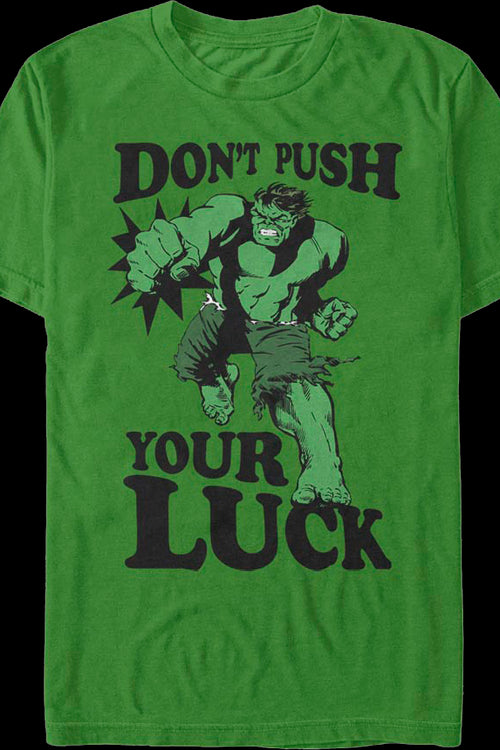 Don't Push Your Luck Incredible Hulk T-Shirtmain product image