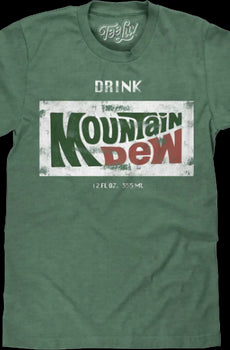 Drink Mountain Dew T-Shirt