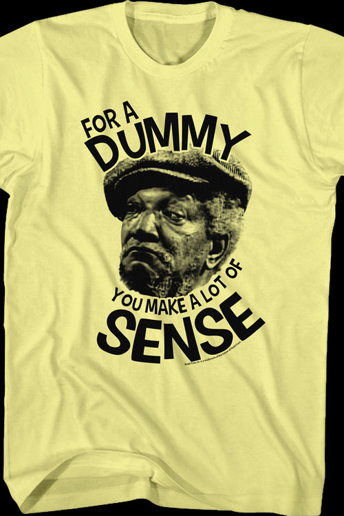 Dummy You Make Sense Fred Sanford T-Shirtmain product image