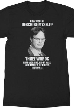 Dwight Schrute Describe Myself The Office T-Shirt