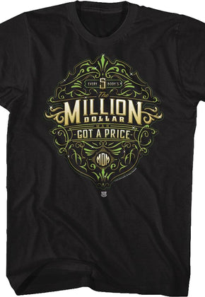 Everybody's Got A Price Million Dollar Man T-Shirt