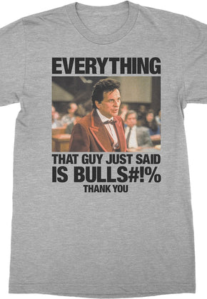 Everything That Guy Just Said My Cousin Vinny T-Shirt