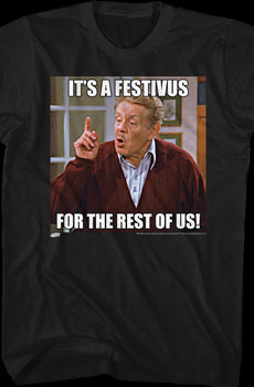 Festivus For The Rest Of Us Seinfeld T-Shirt