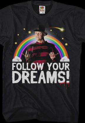 Follow Your Dreams Nightmare On Elm Street T-Shirt
