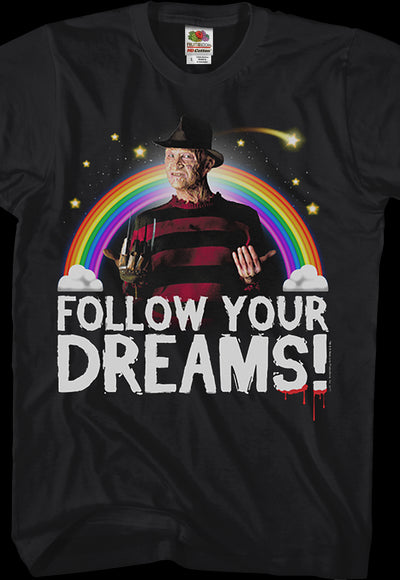 Follow Your Dreams Nightmare On Elm Street T-Shirt