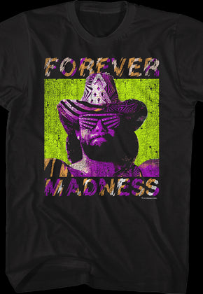 Forever Madness Macho Man Randy Savage T-Shirt
