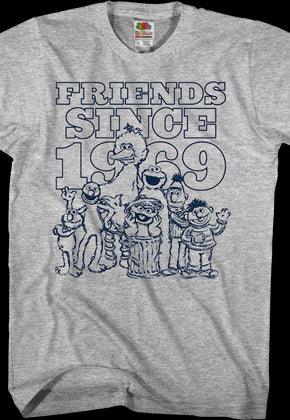 Friends Since 1969 Sesame Street T-Shirt