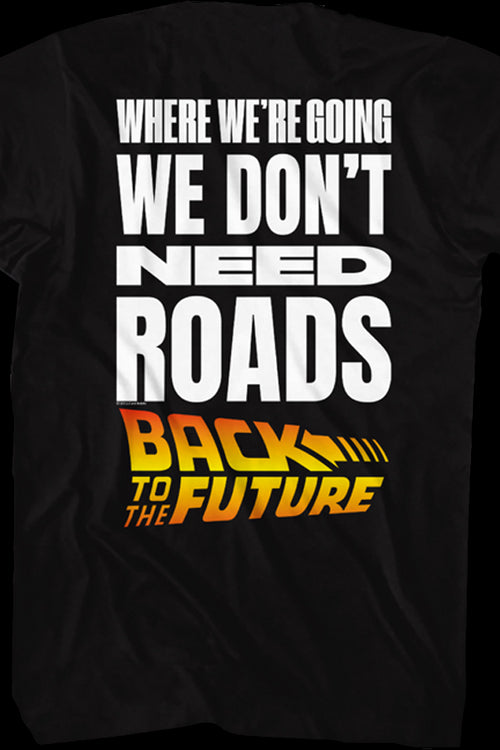 Front & Back We Don't Need Roads Back To The Future T-Shirtmain product image