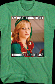 Get Through The Holidays Elf T-Shirt