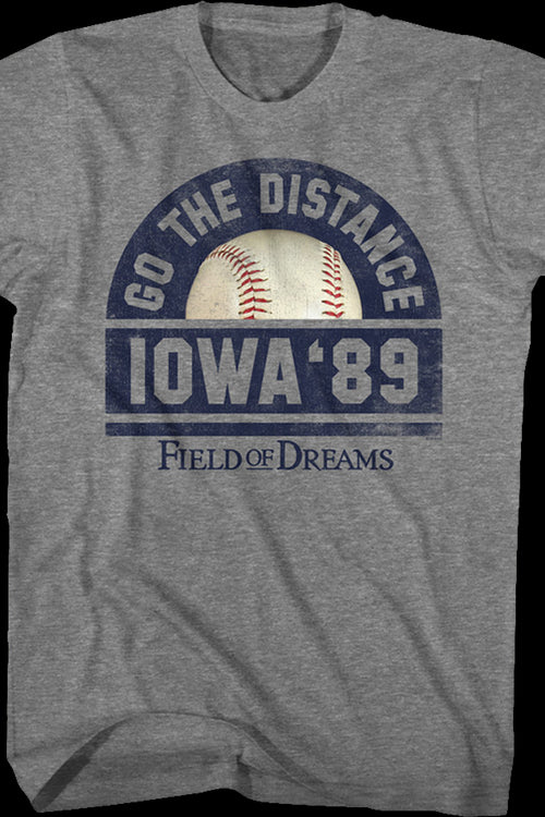 Go The Distance Field Of Dreams T-Shirtmain product image