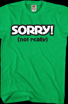 Green Sorry T-Shirt