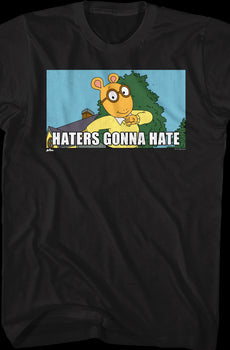 Haters Gonna Hate Arthur T-Shirt