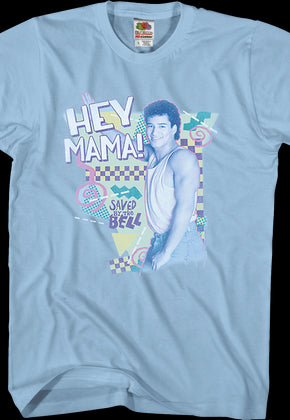Hey Mama Saved By The Bell T-Shirt