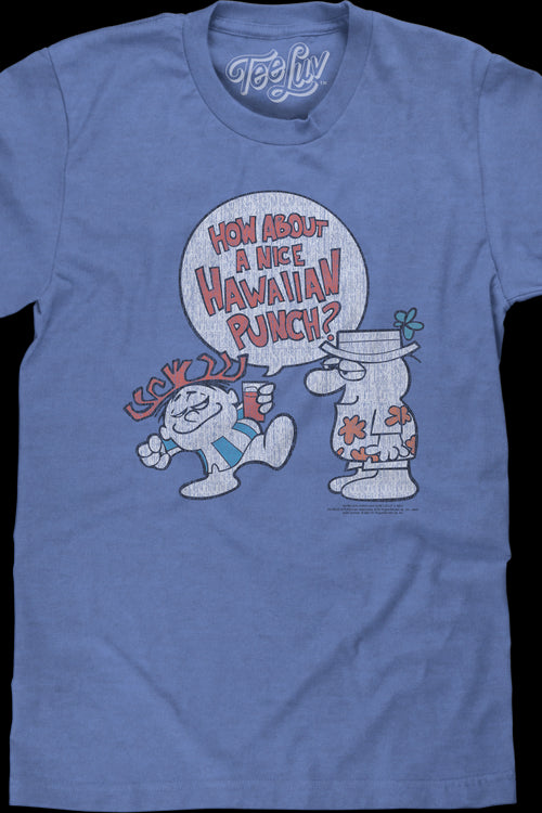 How About A Nice Hawaiian Punch T-Shirtmain product image