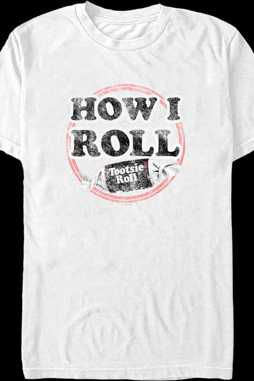 How I Roll Tootsie Roll T-Shirtmain product image