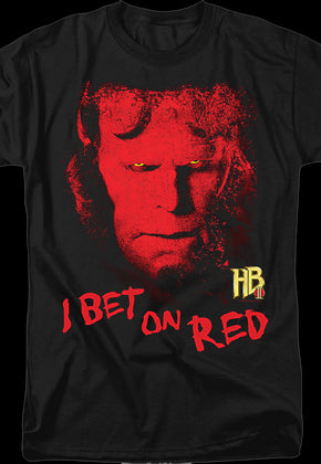 I Bet On Red Hellboy T-Shirt