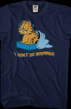 I Don't Do Mornings Garfield T-Shirt
