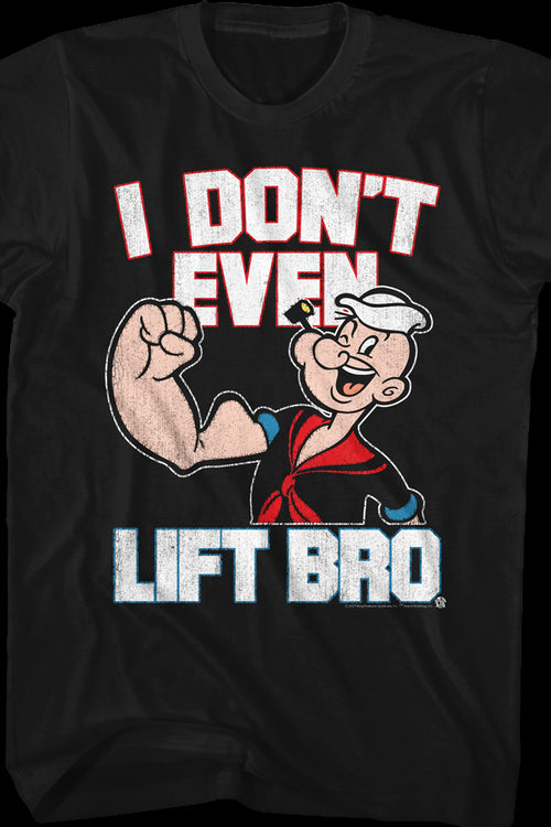 I Don't Even Lift Bro Popeye T-Shirtmain product image