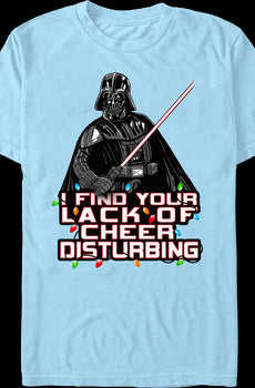 I Find Your Lack Of Cheer Disturbing Darth Vader Star Wars T-Shirt