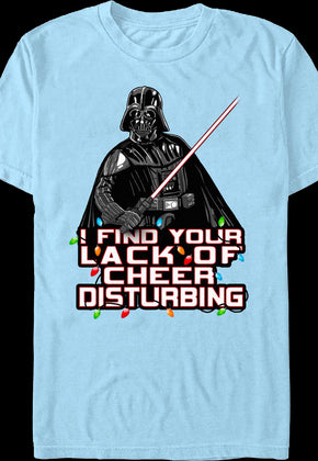 I Find Your Lack Of Cheer Disturbing Darth Vader Star Wars T-Shirt
