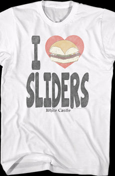 I Love Sliders White Castle T-Shirt