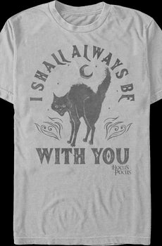 I Shall Always Be With You Hocus Pocus T-Shirt