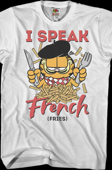I Speak French Fries Garfield T-Shirt
