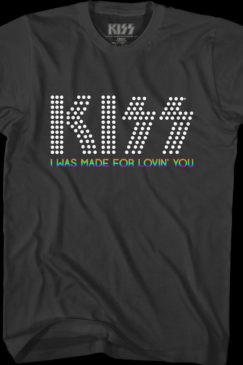 I Was Made For Lovin' You KISS T-Shirtmain product image