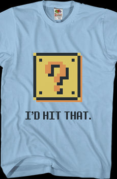 I'd Hit That Nintendo T-Shirt
